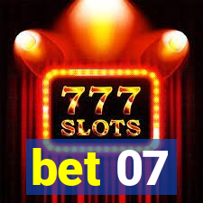 bet 07